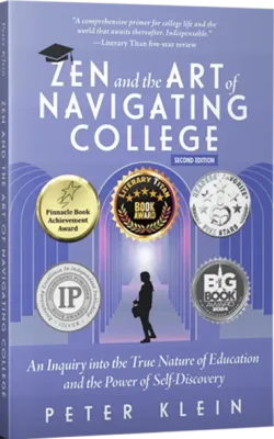 ZEN & the ART of NAVIGATING COLLEGE By Author Peter Klein Bookcover